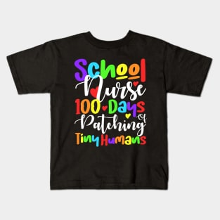 School Nurse 100 Days Of Patching Tiny Humans 100th Day Kids T-Shirt